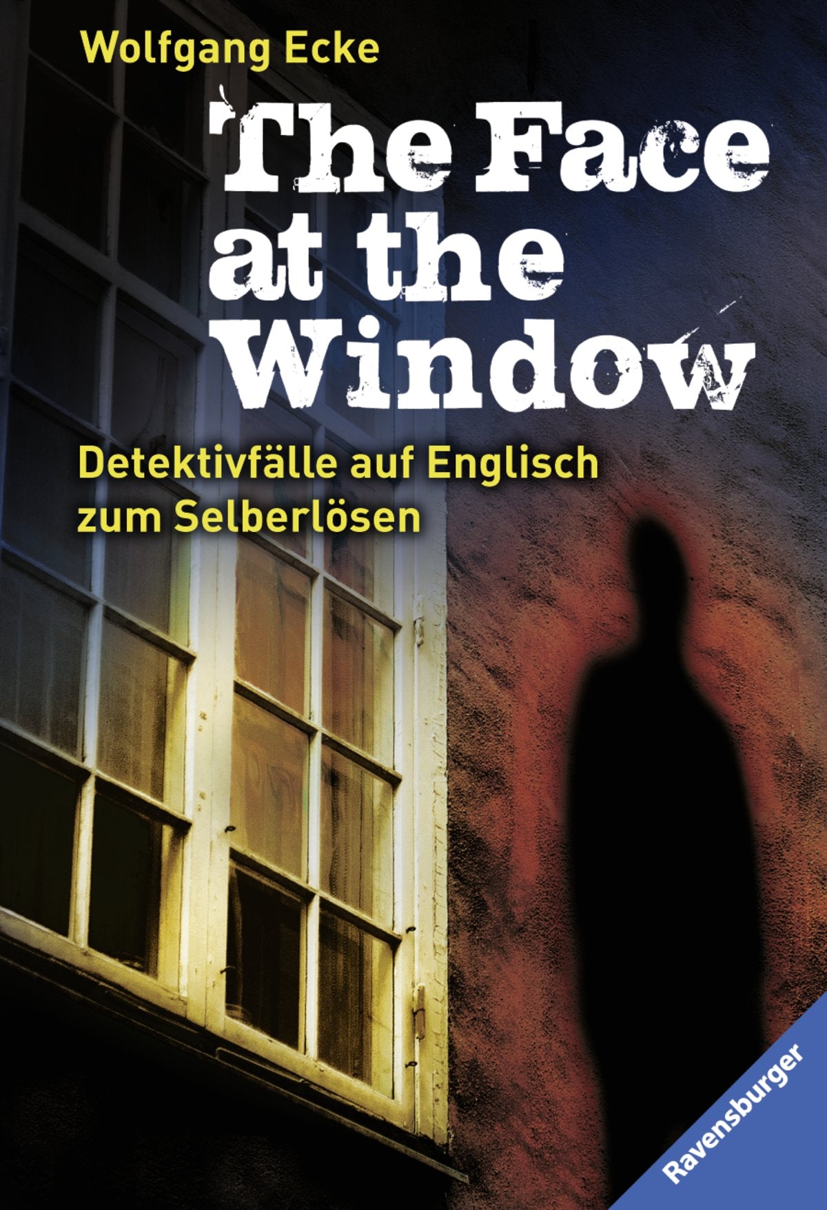 The Face at the Window: Detektivfälle auf Englisch zum Selberlösen (Englischsprachige Taschenbücher) Novels & Short Stories