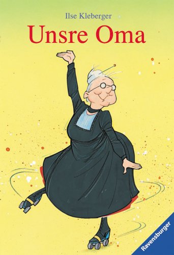 Unsre Oma (Ravensburger Taschenbücher) Novels & Short Stories