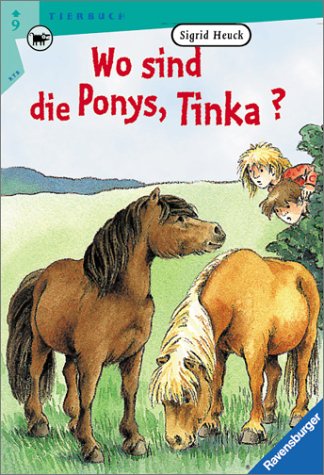 Wo sind die Ponys, Tinka? (Ravensburger Taschenbücher) Books