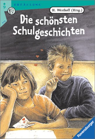 Die schönsten Schulgeschichten (Ravensburger Taschenbücher) Books