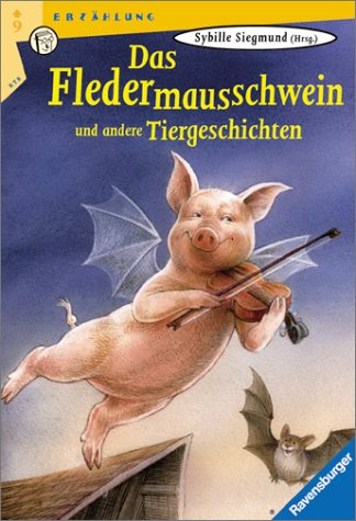 Das Fledermausschwein und andere Tiergeschichten (Ravensburger Taschenbücher) Books