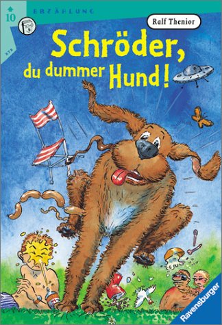 Schröder, du dummer Hund! (Ravensburger Taschenbücher) Books