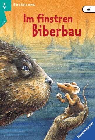 Im finstren Biberbau (Ravensburger Taschenbücher) Novels & Short Stories