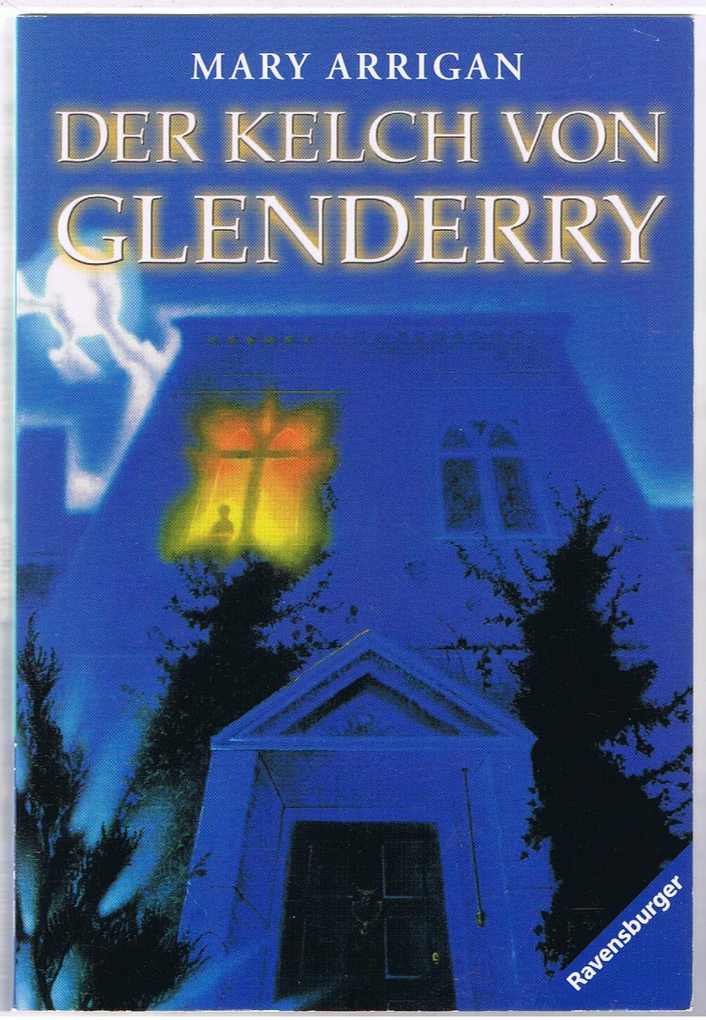 Der Kelch von Glenderry (Ravensburger Taschenbücher) Books
