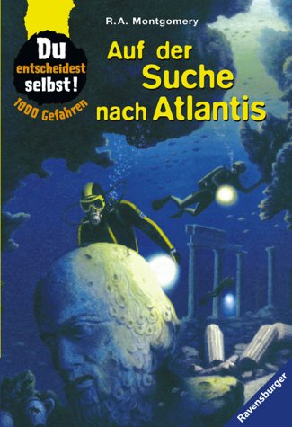 Auf der Suche nach Atlantis (1000 Gefahren) Novels & Short Stories