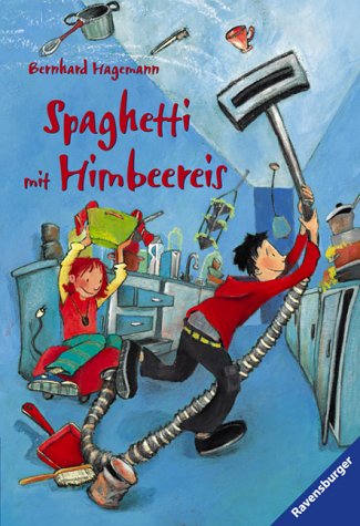 Spaghetti mit Himbeereis (Ravensburger Taschenbücher) Novels & Short Stories