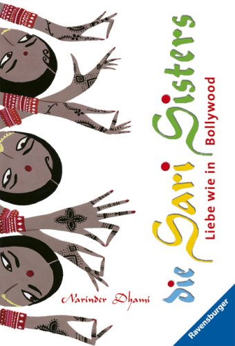 Liebe wie in Bollywood (Sari Sisters, Band 3) Contemporary literature