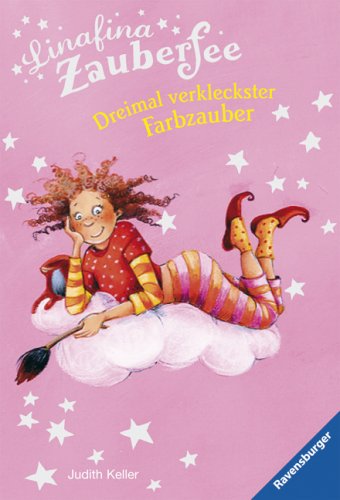 Linafina Zauberfee: Dreimal verkleckster Farbzauber Fantasy & Sci-Fi