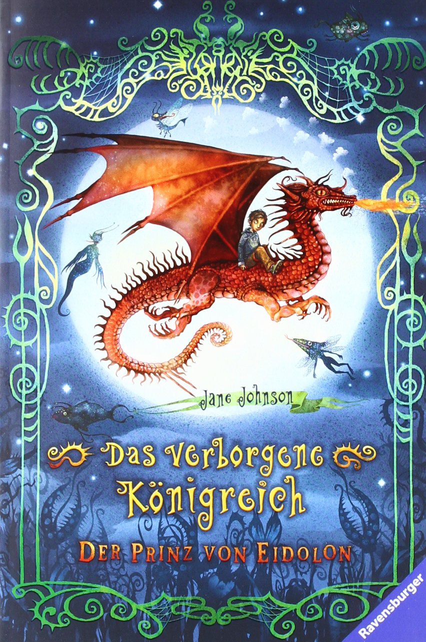 Das verborgene Königreich 1: Der Prinz von Eidolon (Ravensburger Taschenbücher) Fantasy & Sci-Fi