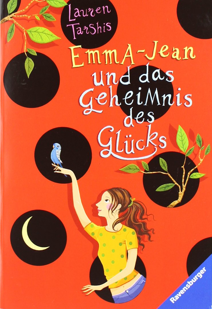 Emma-Jean und das Geheimnis des Glücks: Gewinner des Golden Kite Award 2008 (Ravensburger Taschenbücher) Novels & Short Stories