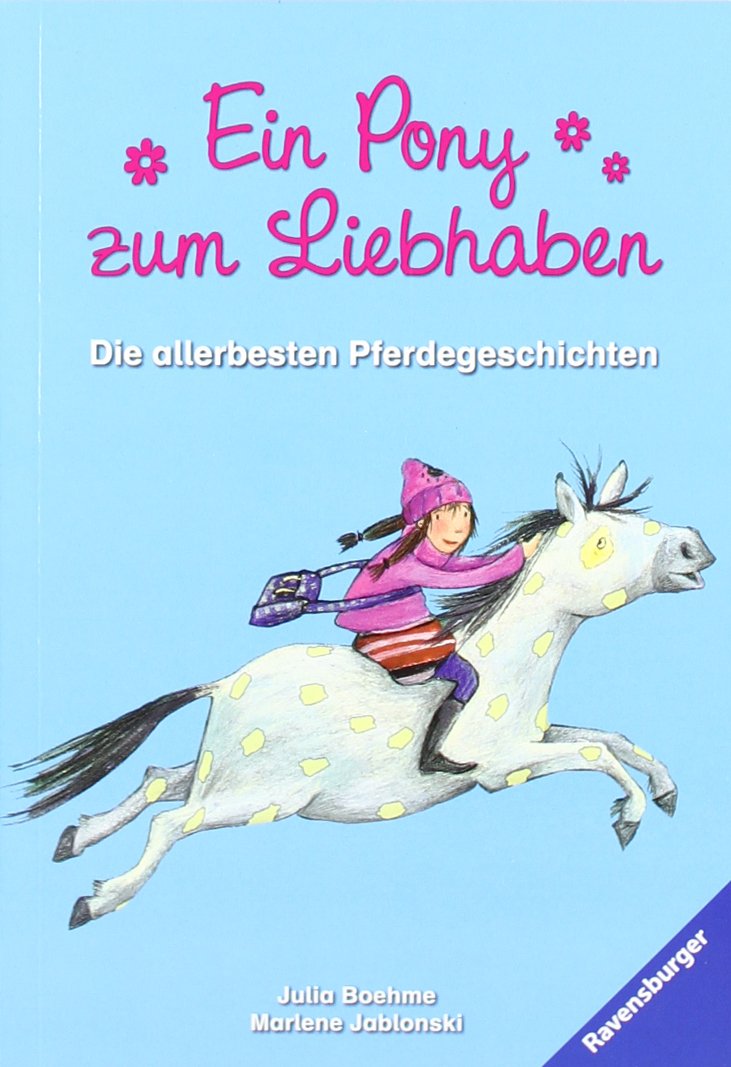 Ein Pony zum Liebhaben: Die allerbesten Pferdegeschichten: Die allerbesten Pferdegeschichten. Reiterhofgeschichten; Karlotta und das Zauberpony; Das verflixte Spiegelbild (Dein erstes Taschenbuch) Novels & Short Stories