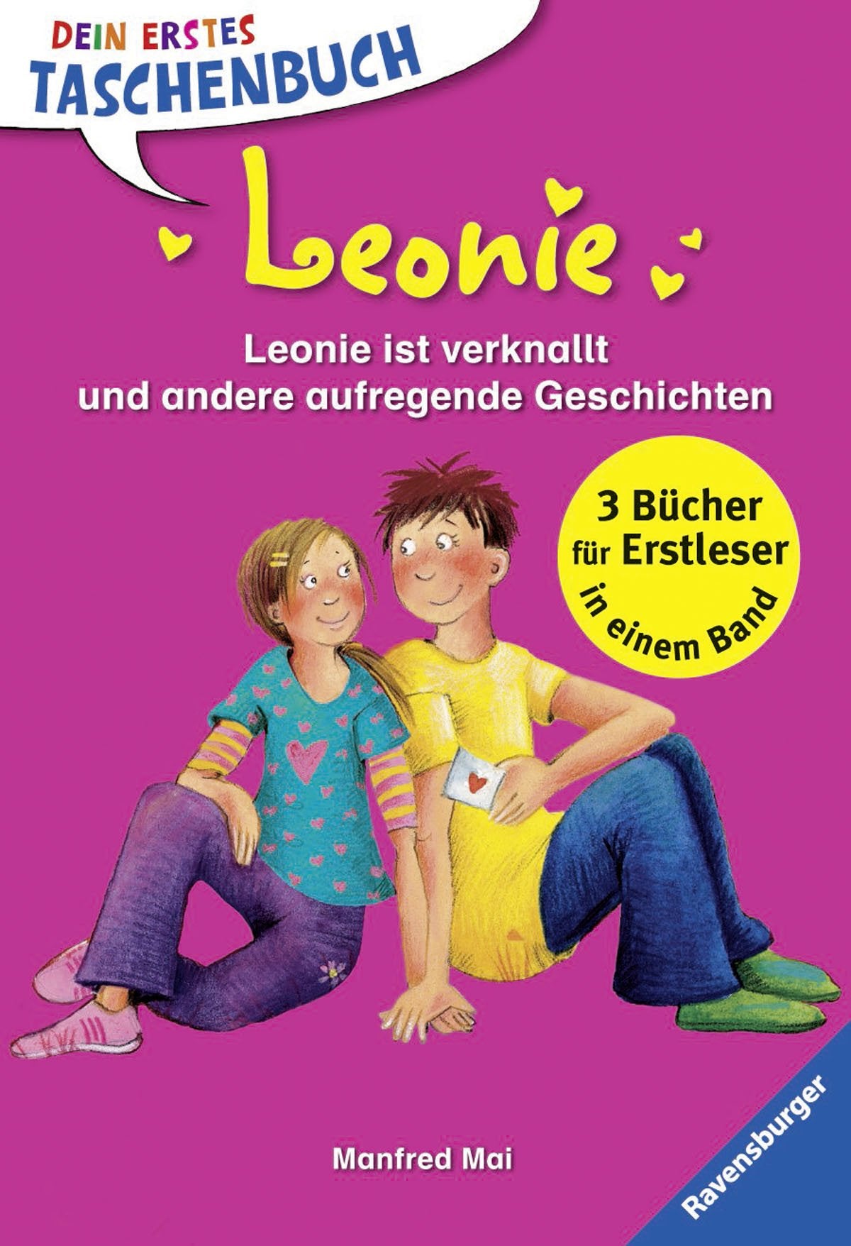 Leonie ist verknallt und andere aufregende Geschichten: Leonie ist verknallt; Leonie im Zickenstress; Zoff und Zank um Leonie (Dein erstes Taschenbuch) Novels & Short Stories