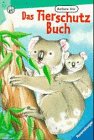 Das Tierschutz Buch (Ravensburger Taschenbücher) Natural Sciences