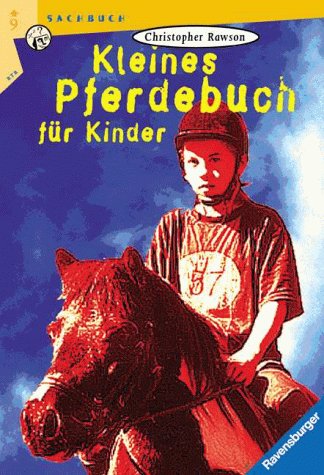 Kleines Pferdebuch für Kinder (Ravensburger Taschenbücher) Pets
