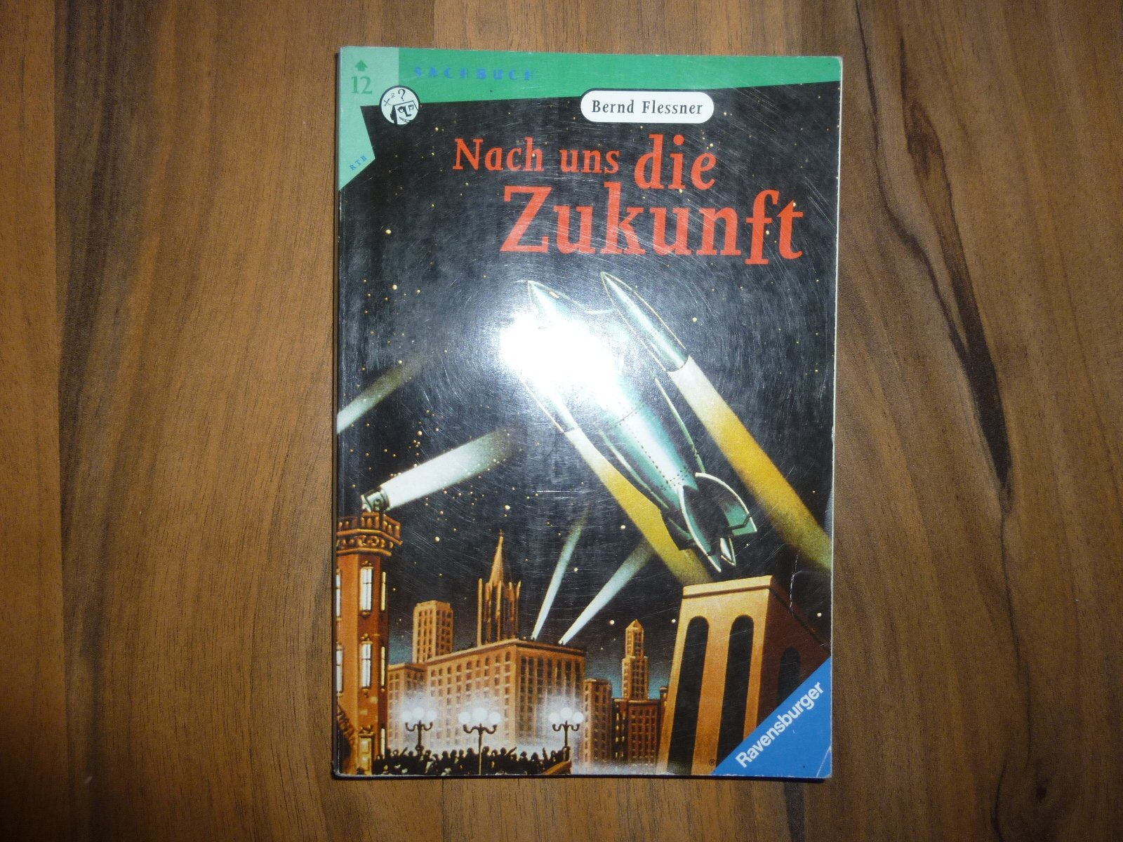 Nach uns die Zukunft (Ravensburger Taschenbücher) Books