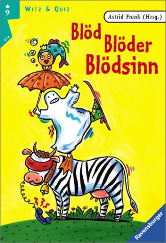 Blöd, Blöder, Blödsinn (Ravensburger Taschenbücher) Tiptoi & Games