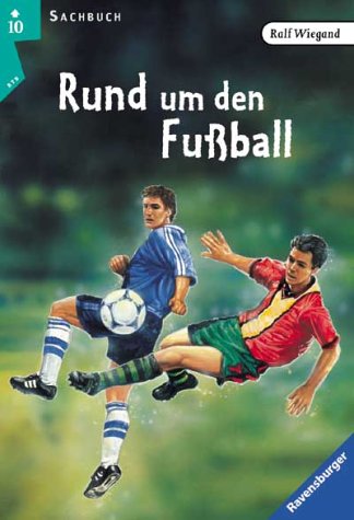 Rund um den Fußball: Spiele, Geschichten und Rekorde (Ravensburger Taschenbücher) Books