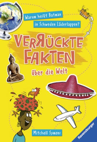 Warum heißt Batman in Schweden Läderlappen? Verrückte Fakten über die Welt (Ravensburger Taschenbücher) Novels & Short Stories