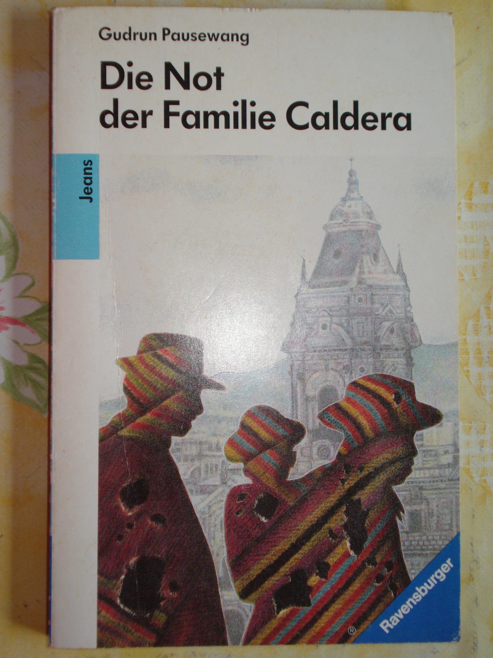 Die Not der Familie Caldera (Ravensburger Taschenbücher) Books