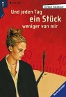 Und jeden Tag ein Stück weniger von mir (Ravensburger Taschenbücher) Study Guides