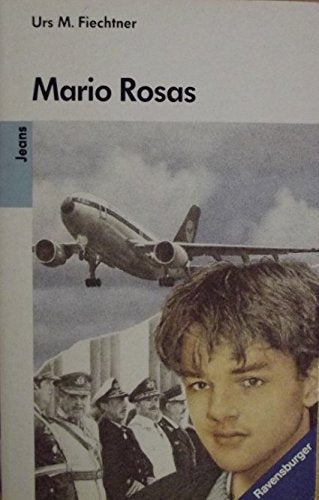 Mario Rosas: Die Geschichte einer Flucht Books