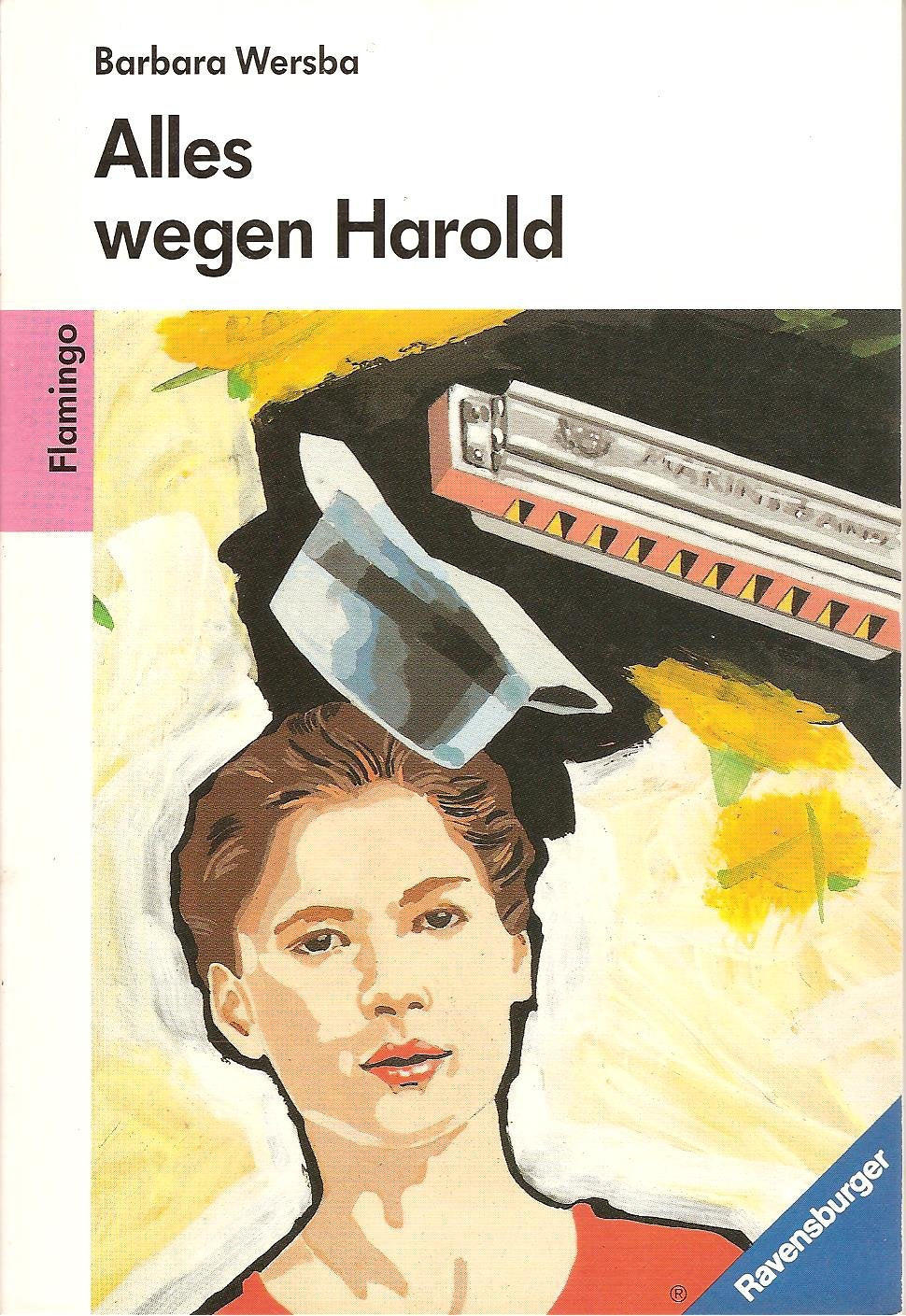 Alles wegen Harold (Ravensburger Taschenbücher) Fiction