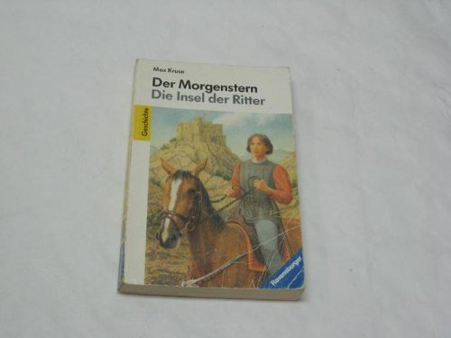 Der Morgenstern. Die Insel der Ritter (Ravensburger Taschenbücher) Contemporary literature