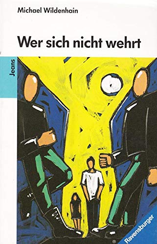 Wer sich nicht wehrt (Ravensburger Taschenbücher) Books