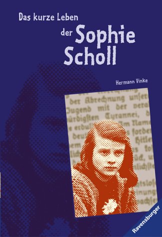Das kurze Leben der Sophie Scholl (Ravensburger Taschenbücher) Inspiring women