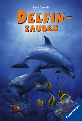 Delfinzauber (Ravensburger Taschenbücher) Novels & Short Stories