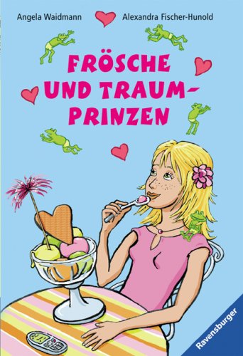 Frösche und Traumprinzen (Ravensburger Taschenbücher) Fiction