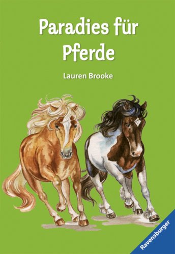 Paradies für Pferde (Ravensburger Taschenbücher) Contemporary literature