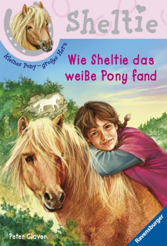 Wie Sheltie das weiße Pony fand Novels & Short Stories