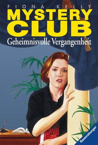 Geheimnisvolle Vergangenheit (Mystery-Club, Band 12) Books