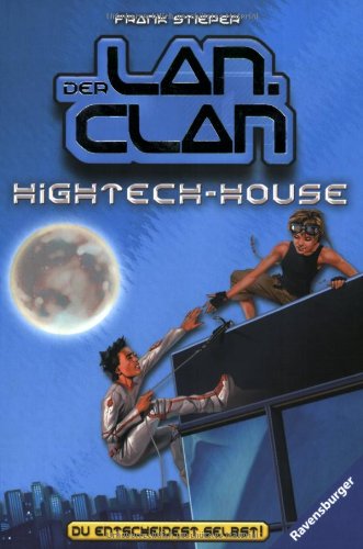 Hightech-House: Gefangen im Hightech-Hochhaus (Der LAN-Clan, Band 2) Fantasy & Sci-Fi
