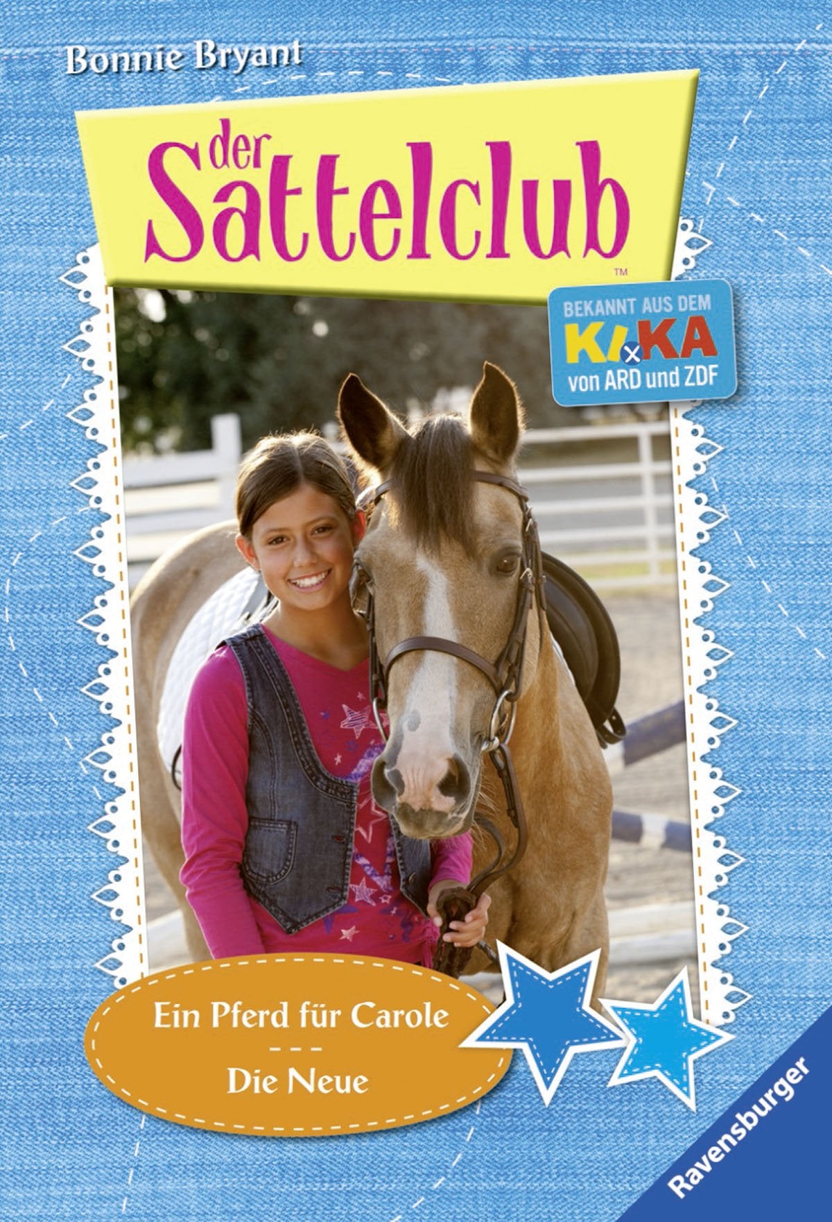 Ein Pferd für Carole & Die Neue (Sattelclub) Novels & Short Stories