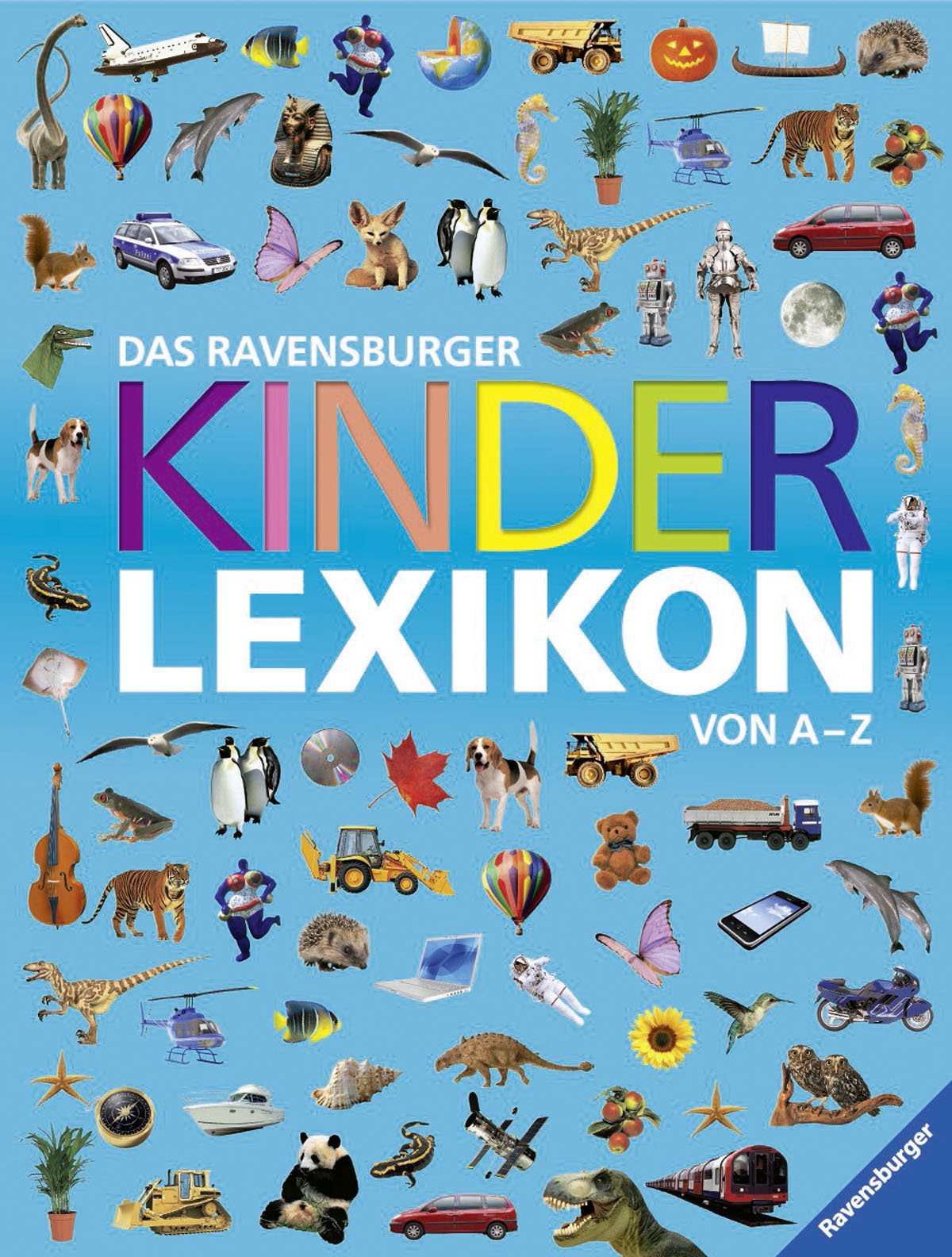 Das Ravensburger Kinderlexikon von A - Z Non-fiction