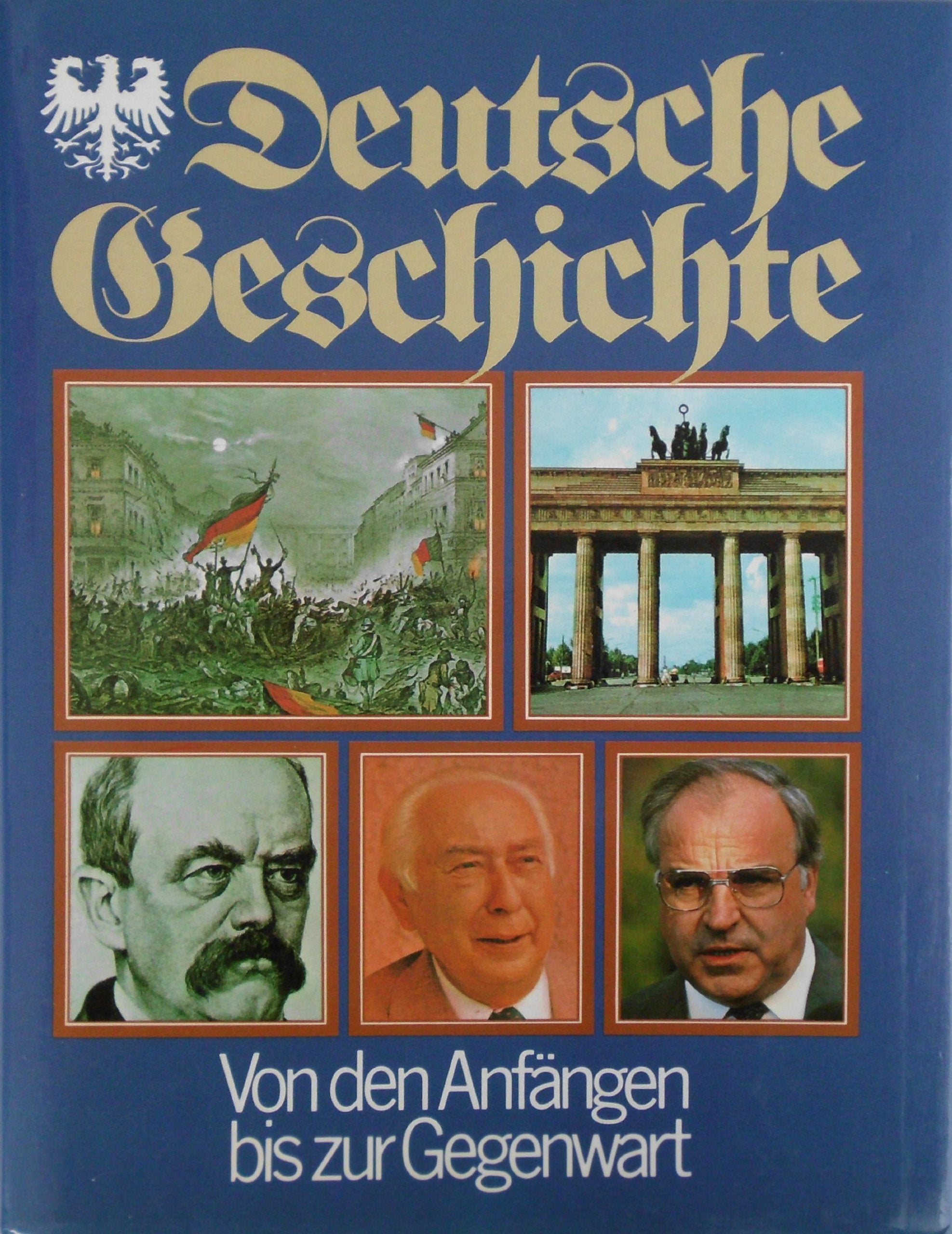 Deutsche Geschichte: Von den Anfängen bis zur Gegenwart Education