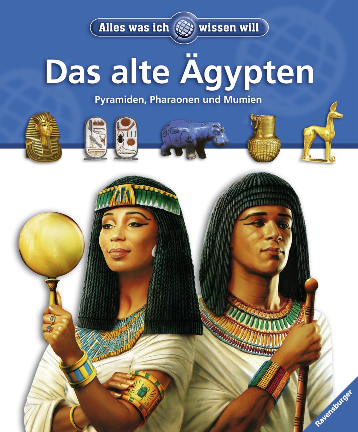 Das alte Ägypten: Pyramiden, Pharaonen und Mumien (Alles was ich wissen will) Politics & History