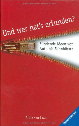 Und wer hat's erfunden?: Zündende Ideen von Auto bis Zahnbürste Children's books