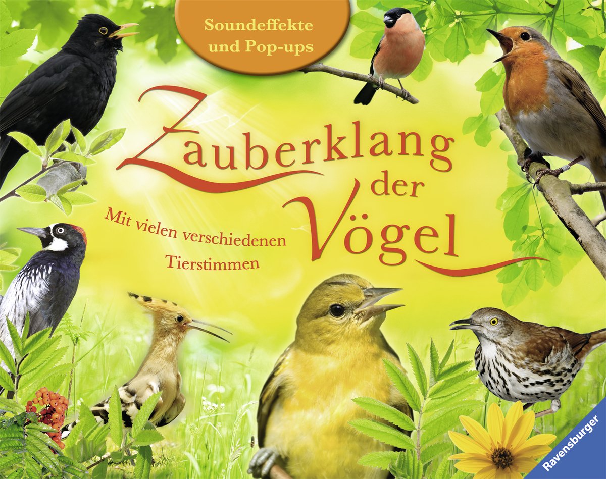 Zauberklang der Vögel: Mit vielen verschiedenen Tierstimmen. Soundeffekte und Pop-ups Natural Sciences