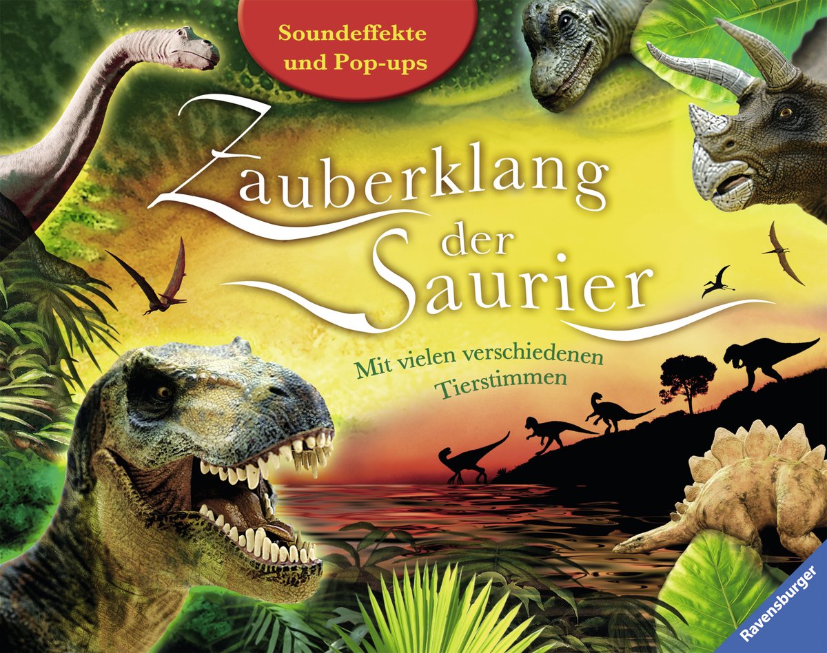 Zauberklang der Saurier: Mit vielen verschiedenen Tierstimmen. Soundeffekte und Pop-ups Natural Sciences