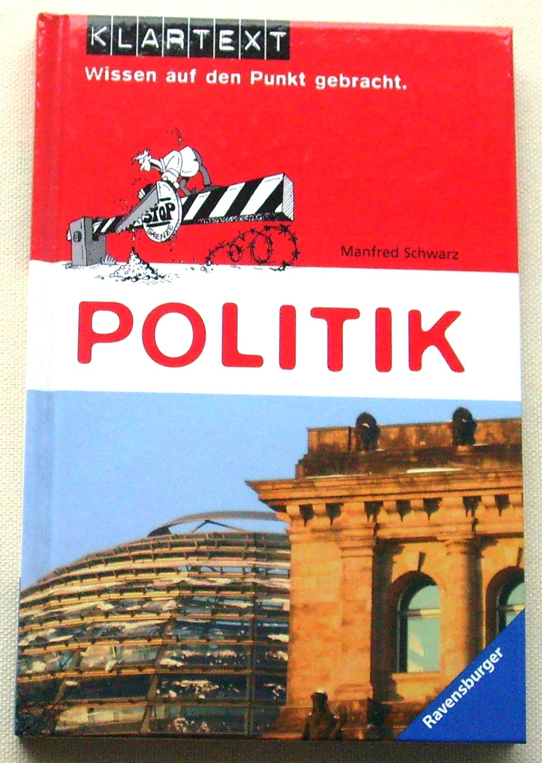 Politik (Klartext - Wissen auf den Punkt gebracht) Non-fiction