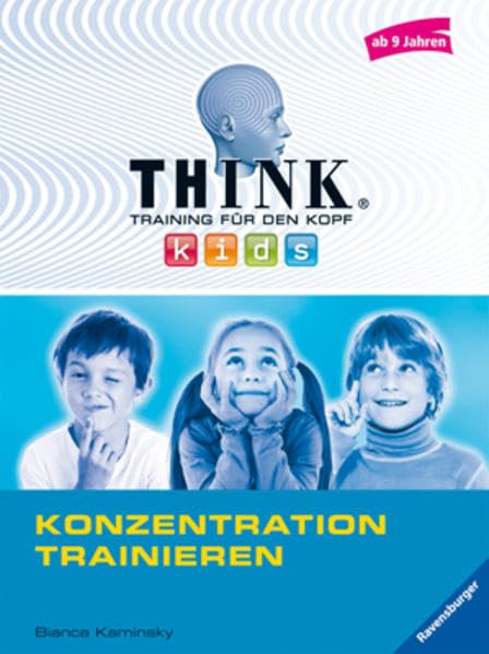 Konzentration trainieren (ab 9 Jahren) (THINK kids. Training für den Kopf) Children's books