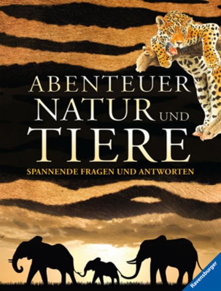 Abenteuer Natur und Tiere: Spannende Fragen und Antworten Non-fiction