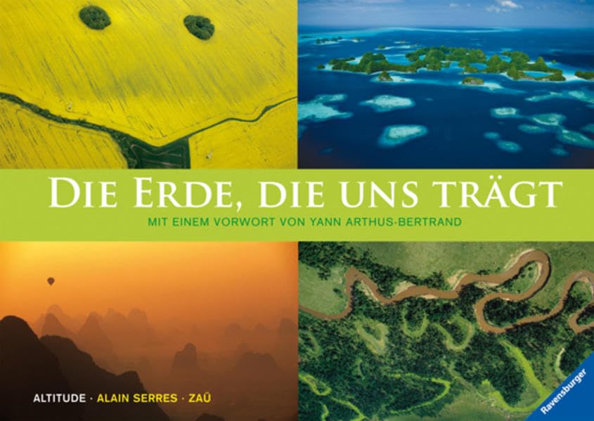 Die Erde, die uns trägt: Vorw. v. Yann Arthus-Bertrand Natural Sciences