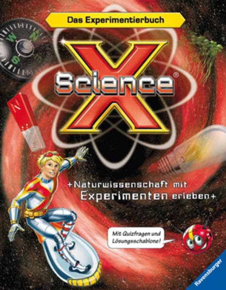 Science X® - Naturwissenschaft mit Experimenten erleben: Das Experimentierbuch: Das Experimentierbuch. Mit Quizfragen und Lösungsschablone! Non-fiction
