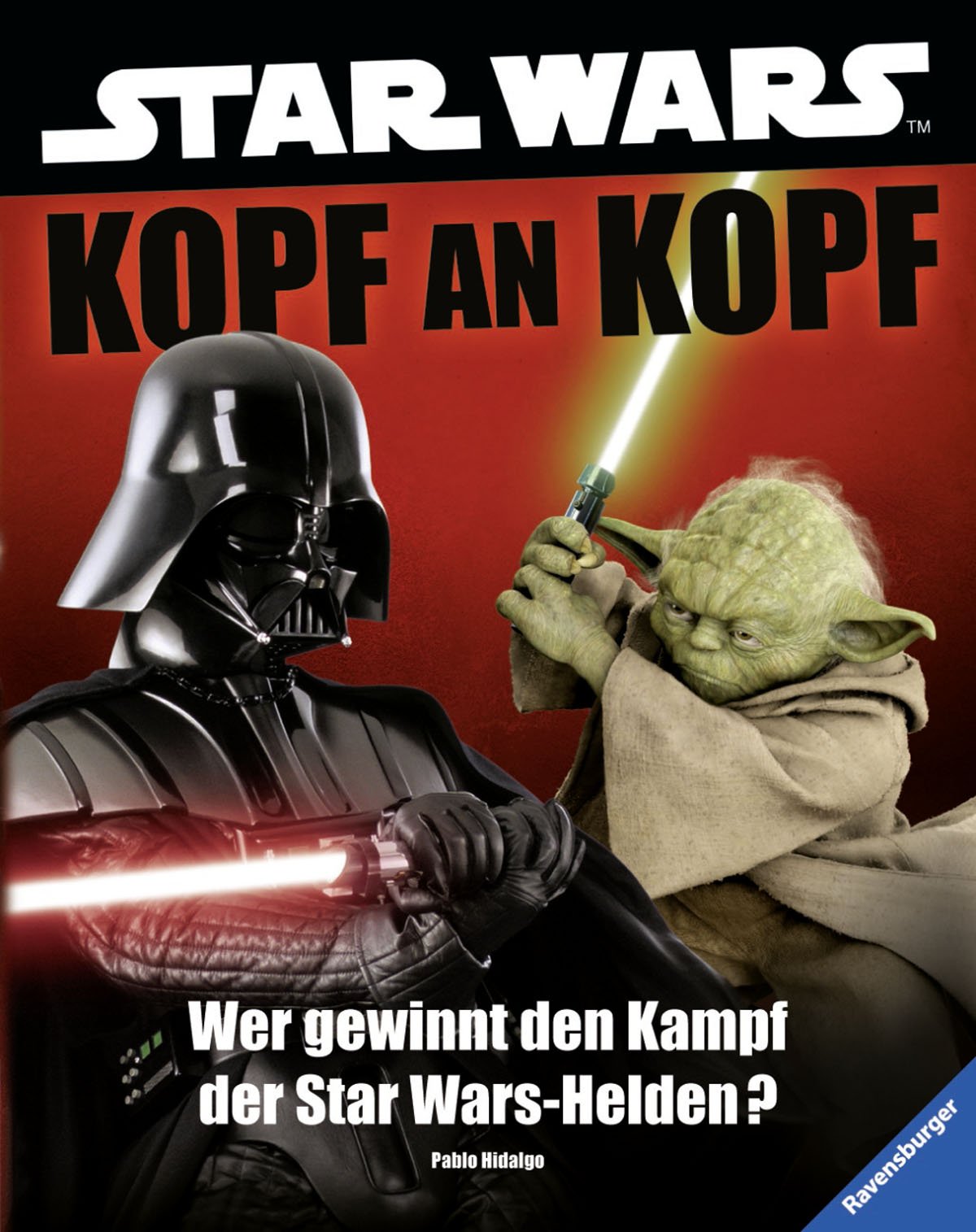 Star Wars™ Kopf an Kopf: Wer gewinnt den Kampf der Star Wars-Helden? Children's books