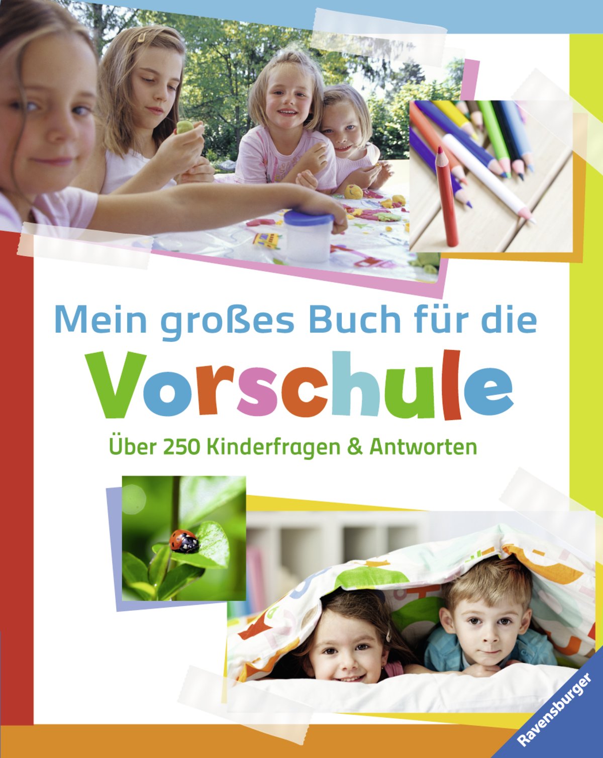 Mein großes Buch für die Vorschule: Über 250 Kinderfragen und Antworten: Über 250 Kinderfragen & Antworten Non-fiction