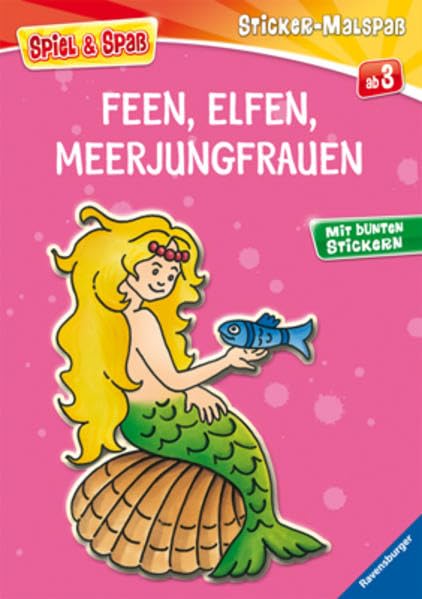 Mein Ravensburger Sticker-Malspaß. Feen, Elfen, Meerjungfrauen book